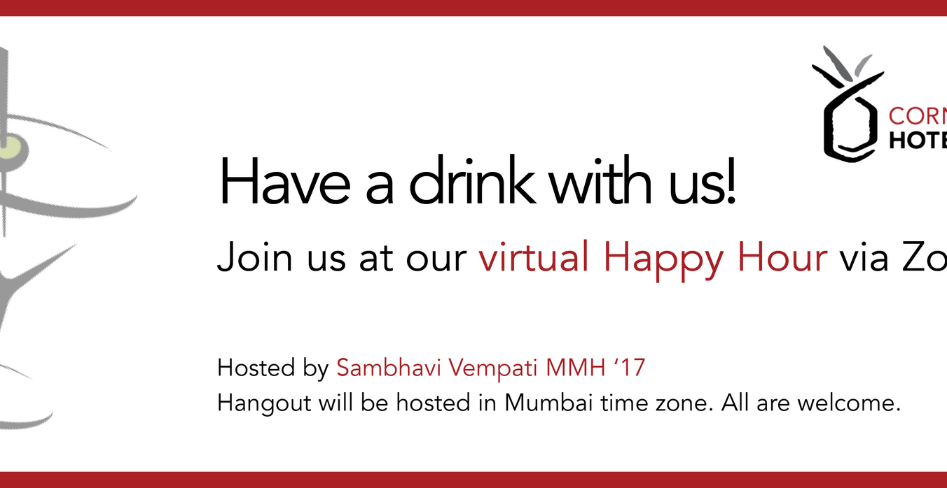Virtual Happy Hour: Hosted by Sambhavi Vempati MMH '17 (Mumbai Time)