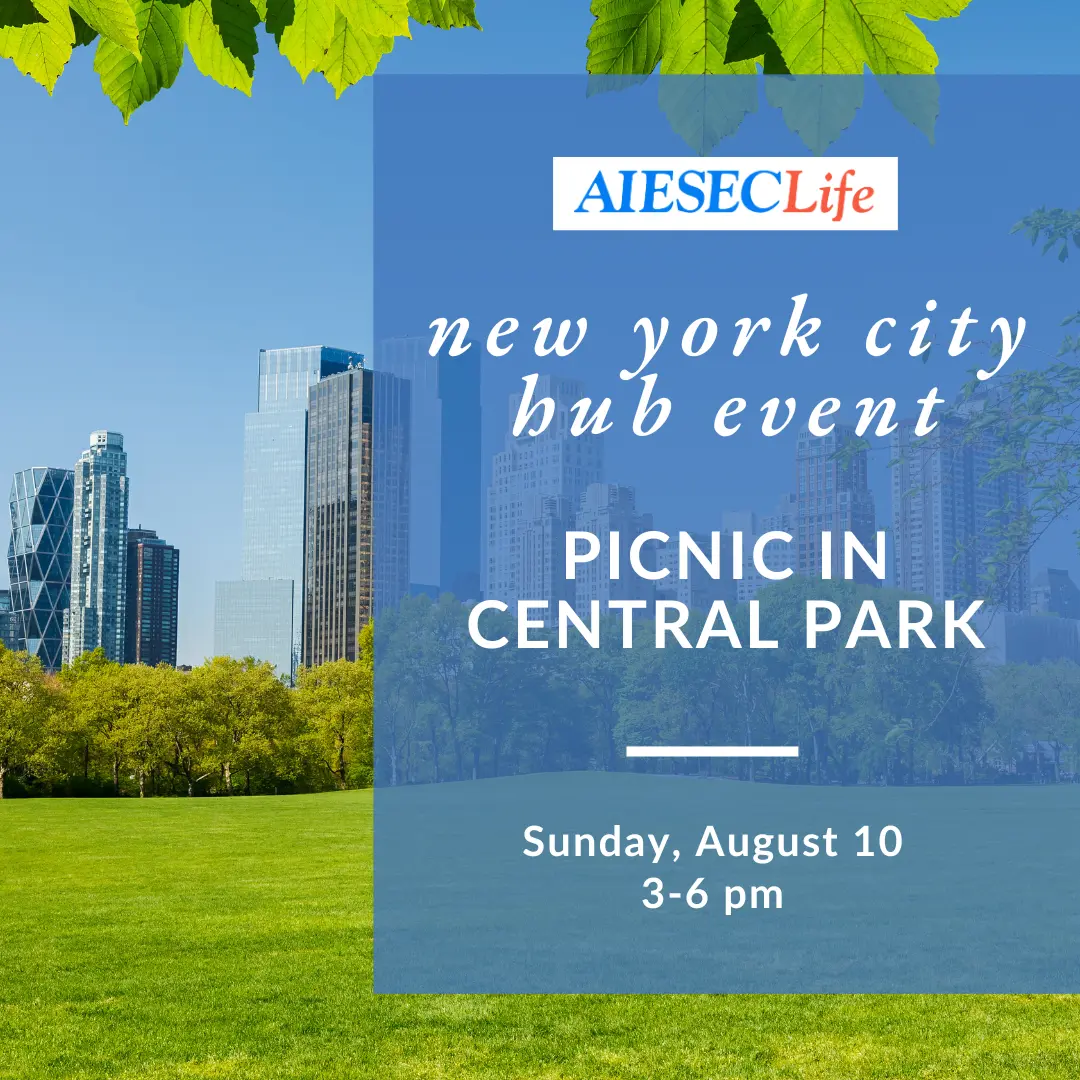 AIESEC LIFE Picnic in Central Park Aug 10 3-6pm ET on the north side of the great lawn