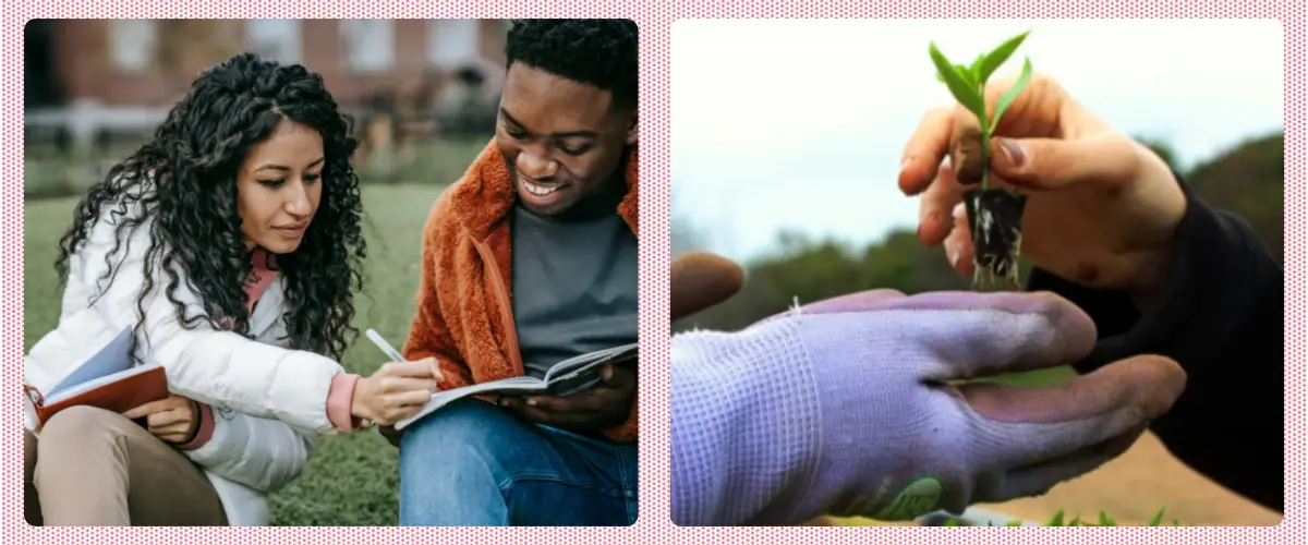 Two photos: a woman leaning over to write in a man's notebook; a seedling being put in a gloved hand.