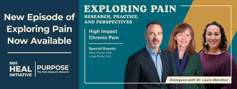 Now Available: Exploring Pain Episode 6 – High Impact Chronic Pain