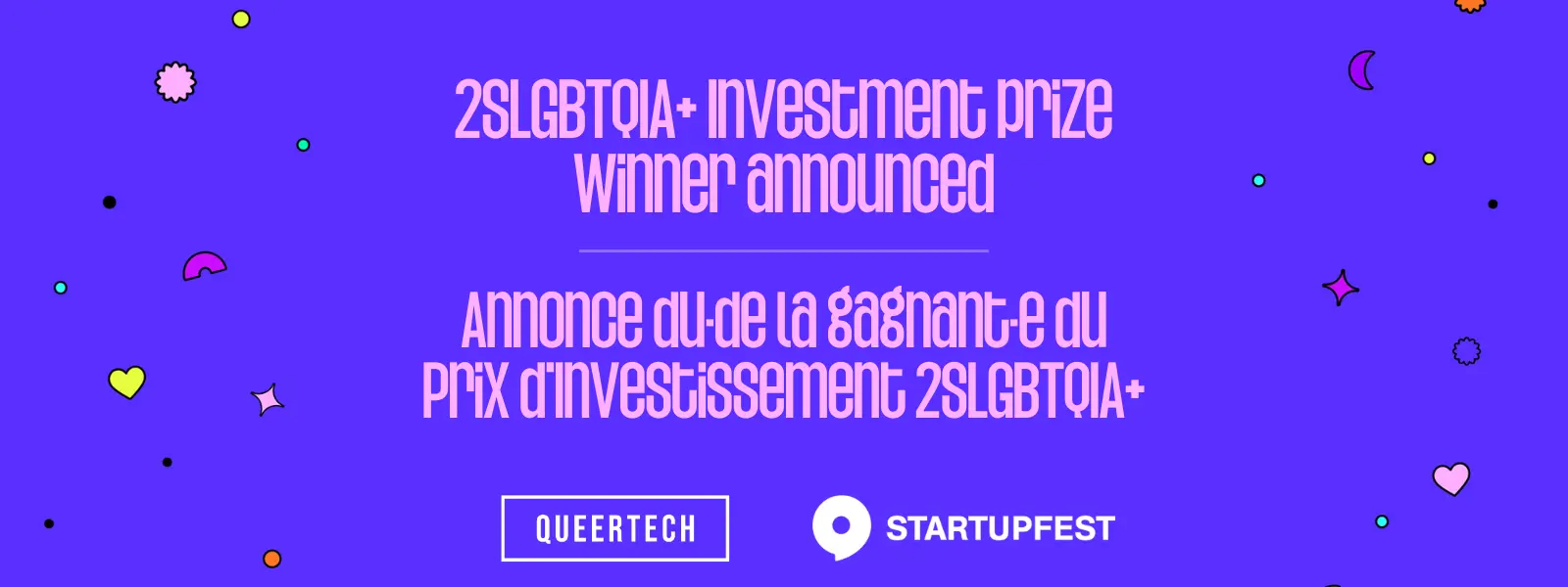 QueerTech annonce le/la gagnant·e du Prix d'Investissement 2SLGBTQIA+ 2024 à Startupfest