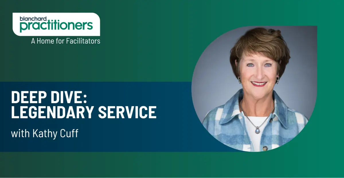 Deep Dive - Legendary Service with Kathy Cuff | Blanchard Community