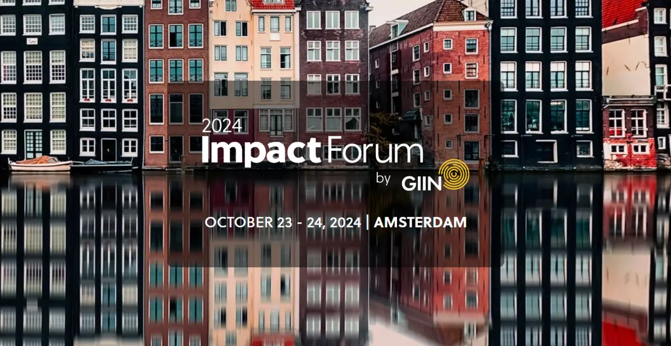 GIIN Impact Forum 2024 GIIN Member Connect GIIN Impact Forum 2024 GIIN Member Connect