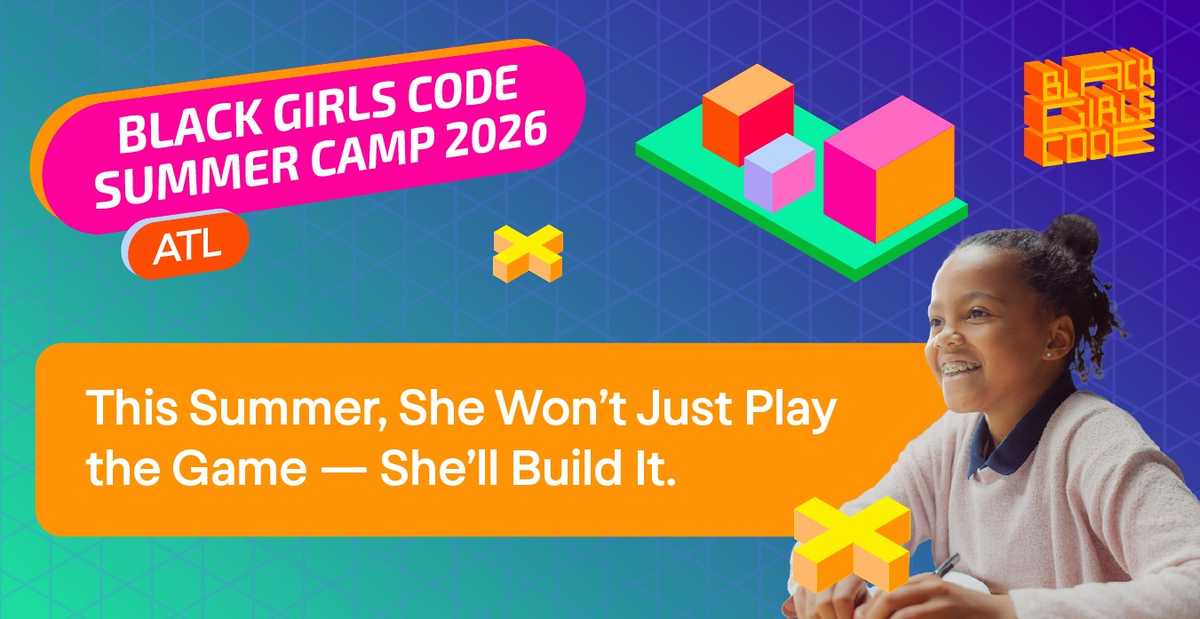ATLANTA - July 2026 Summer Camp (CAMP IS FULL) | Black Girls Code