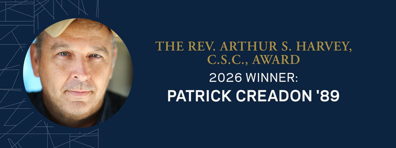 The 2026 Rev. Arthur S. Harvey, C.S.C., Award: Patrick Creadon '89