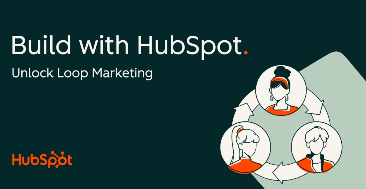 Hubspot Inbound Loop Build with HubSpot: Unlock Loop Marketing with INBOUND AI Tools ...