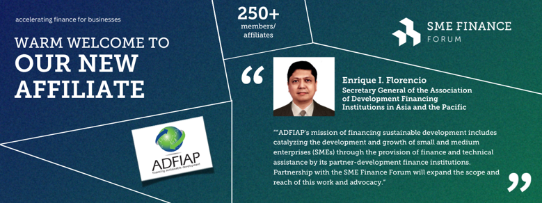 ADFIAP, the Asia-Pacific Network for Development Finance Institutions, Joins the SME Finance Forum